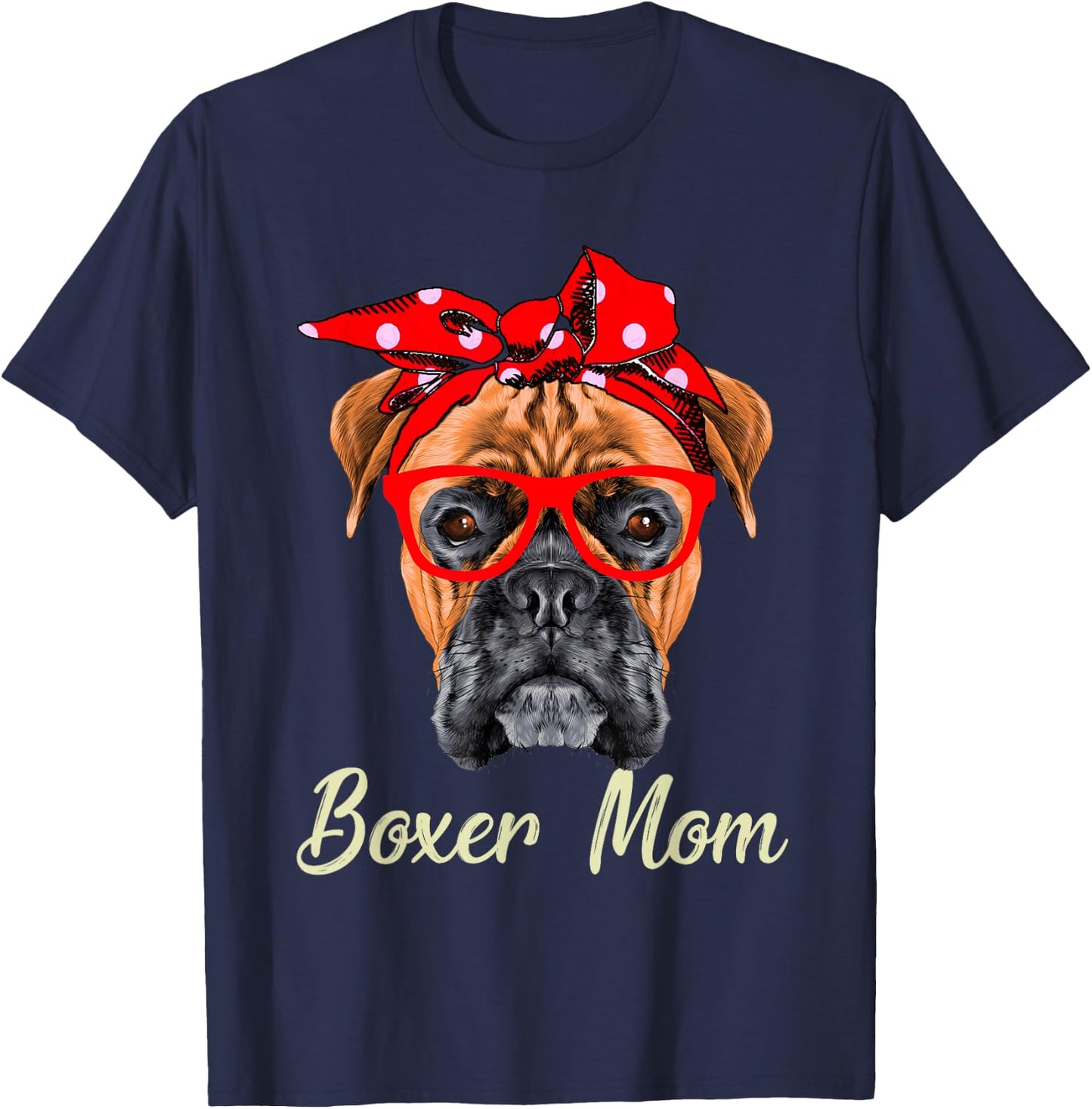 Boxer Mom Dogs Mothers Day Dog Lovers Gifts T-Shirt - T-Shirt | Navy