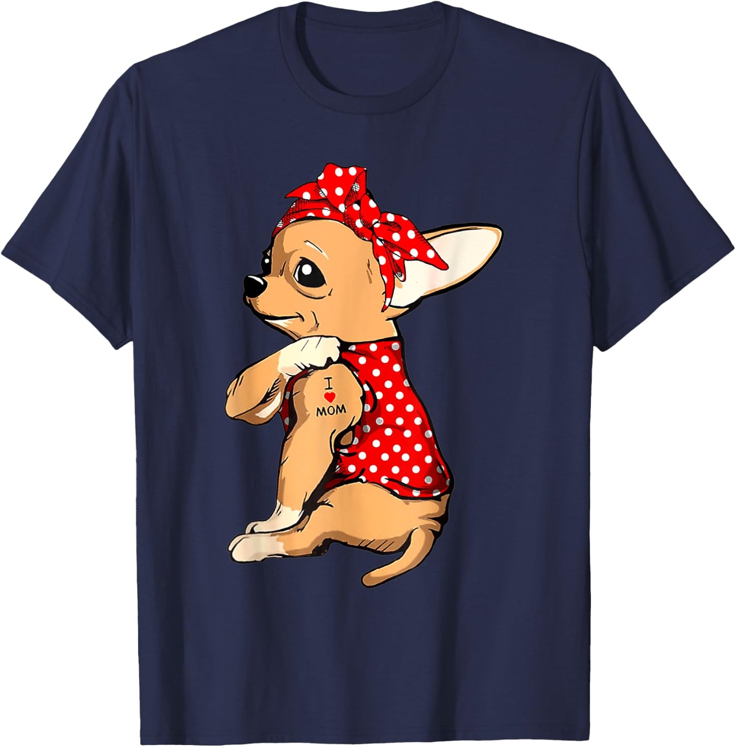 Chihuahua Dog Mom Bandana Cute I Love Mom Tattoo Mothers Day T-Shirt - T-Shirt | Navy