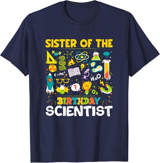 Sister Of The Birthday Scientist Matching Science Birthday T-Shirt - T-Shirt | Navy
