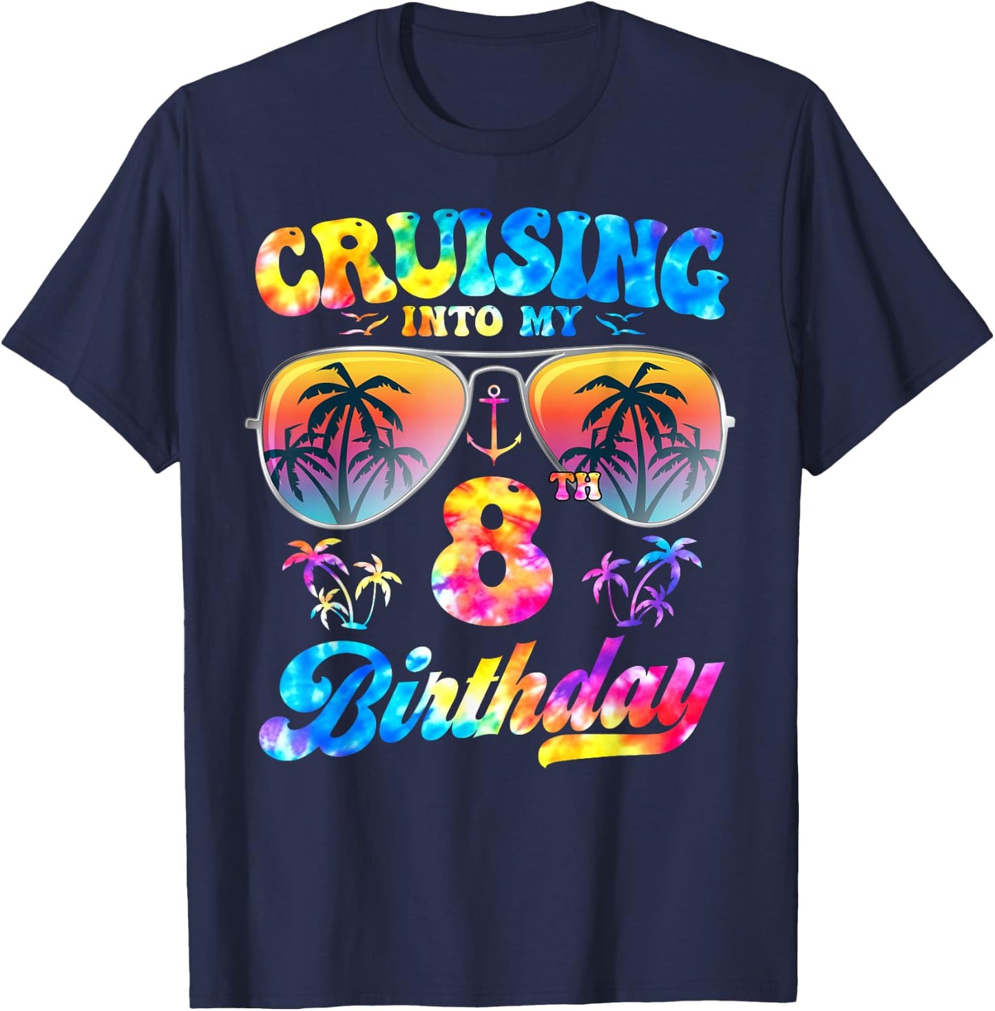 Tie-Dye Cruising Into My 8th Birthday Cruise 8 Years Old T-Shirt - T-Shirt | Navy