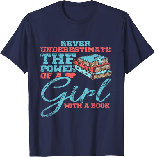 Never Underestimate The Power Of A Girl With A Book Reading T-Shirt - T-Shirt | Navy