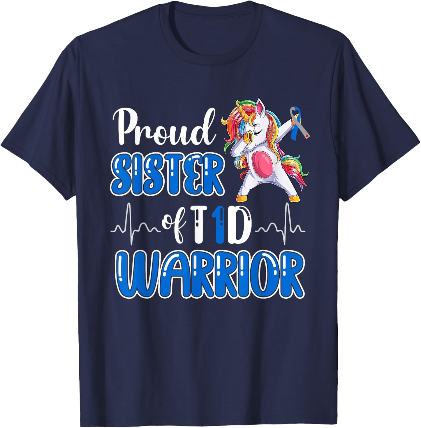 Type 1 Diabetes Shirt Proud Sister Of A T1D Warrior T-Shirt - T-Shirt | Navy