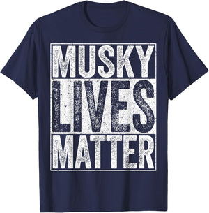 Musky Lives Matter Fisherman Shirt T-Shirt - T-Shirt | Navy