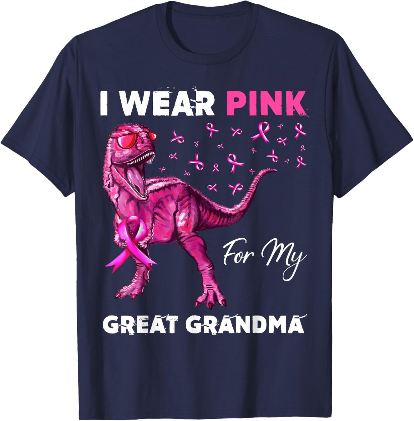 I Wear Pink For My Great Grandma Breast Cancer Awareness T-Shirt - T-Shirt | Navy