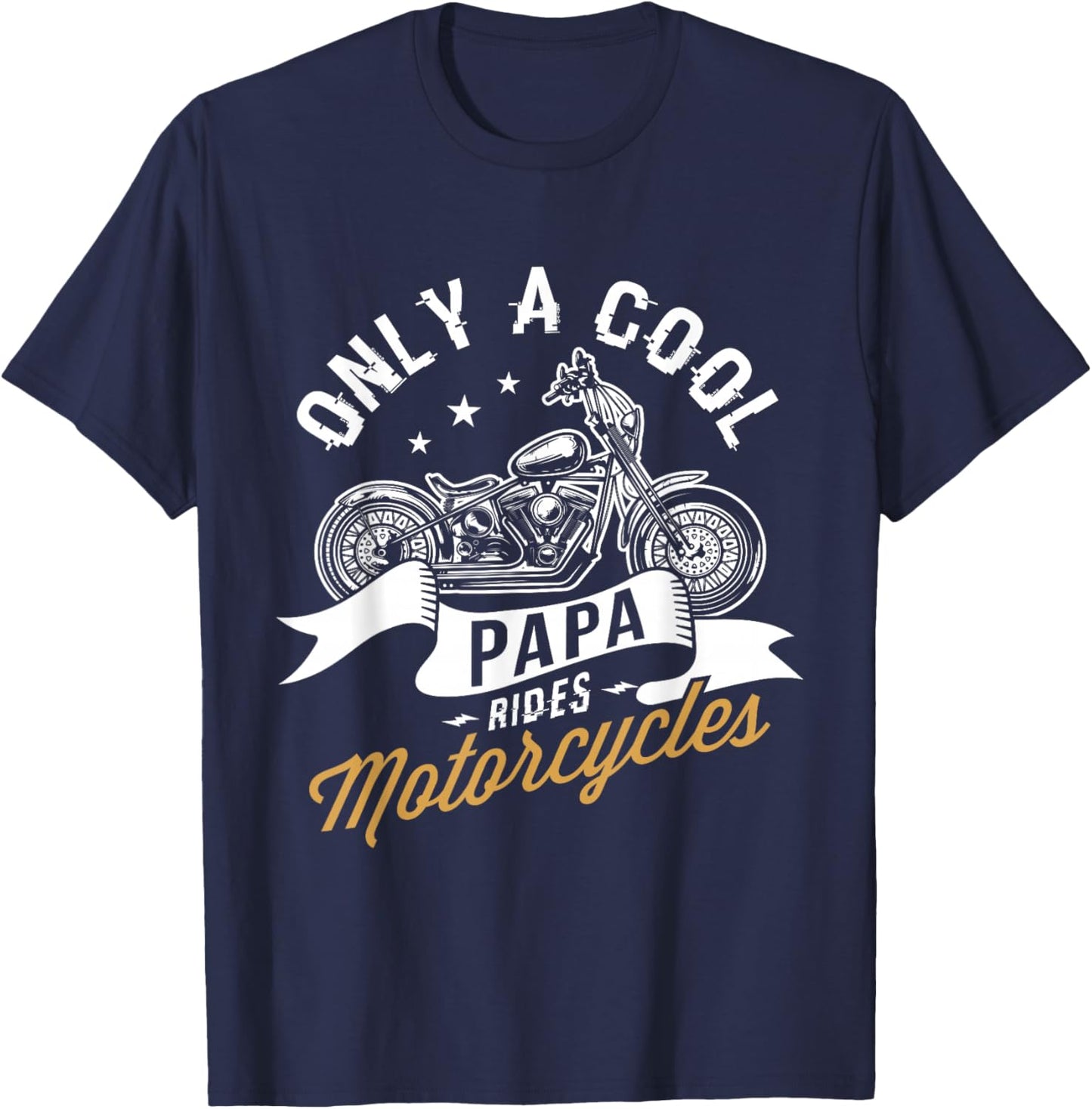 Only a cool papa rides motorcycles Gifts for Motorcycle Fan T-Shirt - T-Shirt | Navy