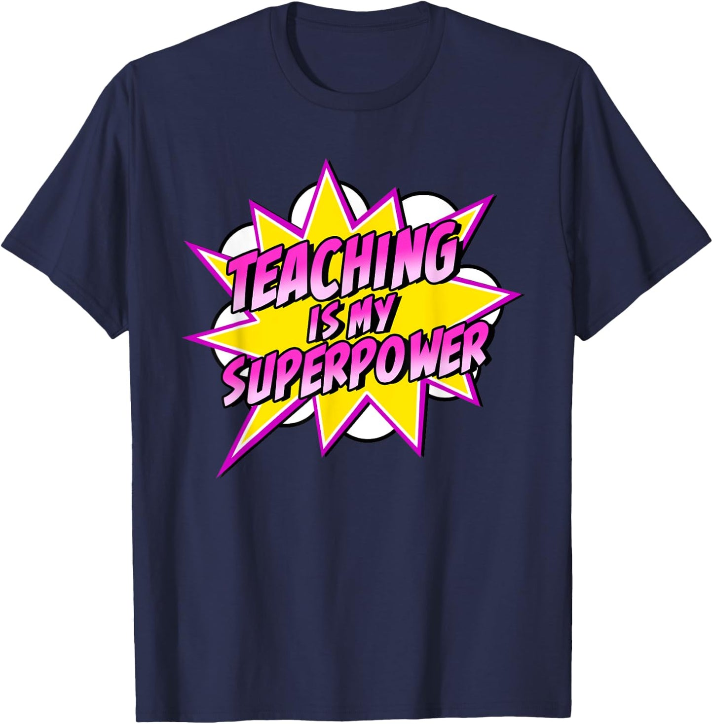 Teaching is My Superpower | Retro Comic Super Teacher T-Shirt - T-Shirt | Navy