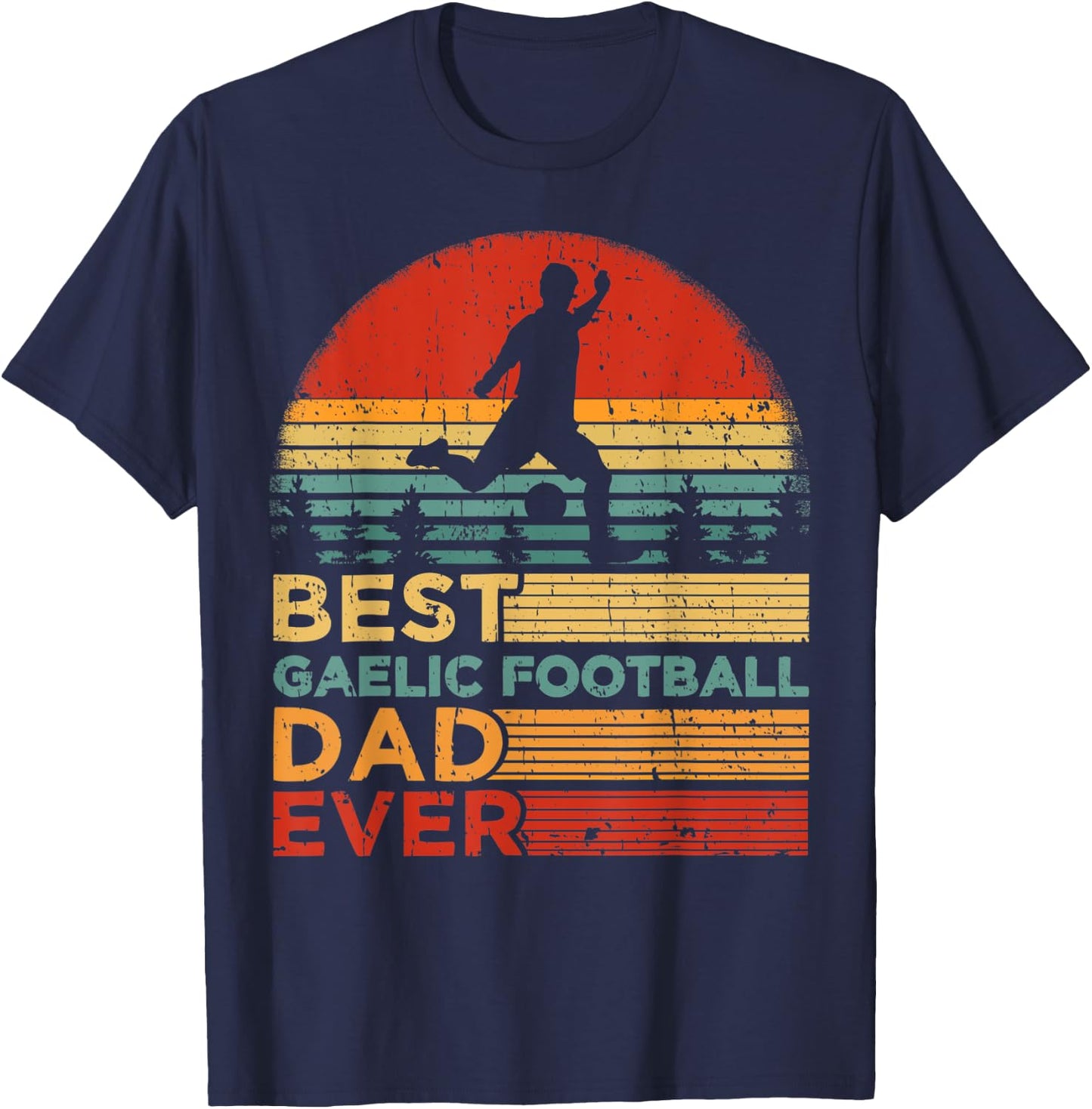 Funny Vintage Best Gaelic Football Dad Ever Father's Day T-Shirt - T-Shirt | Navy