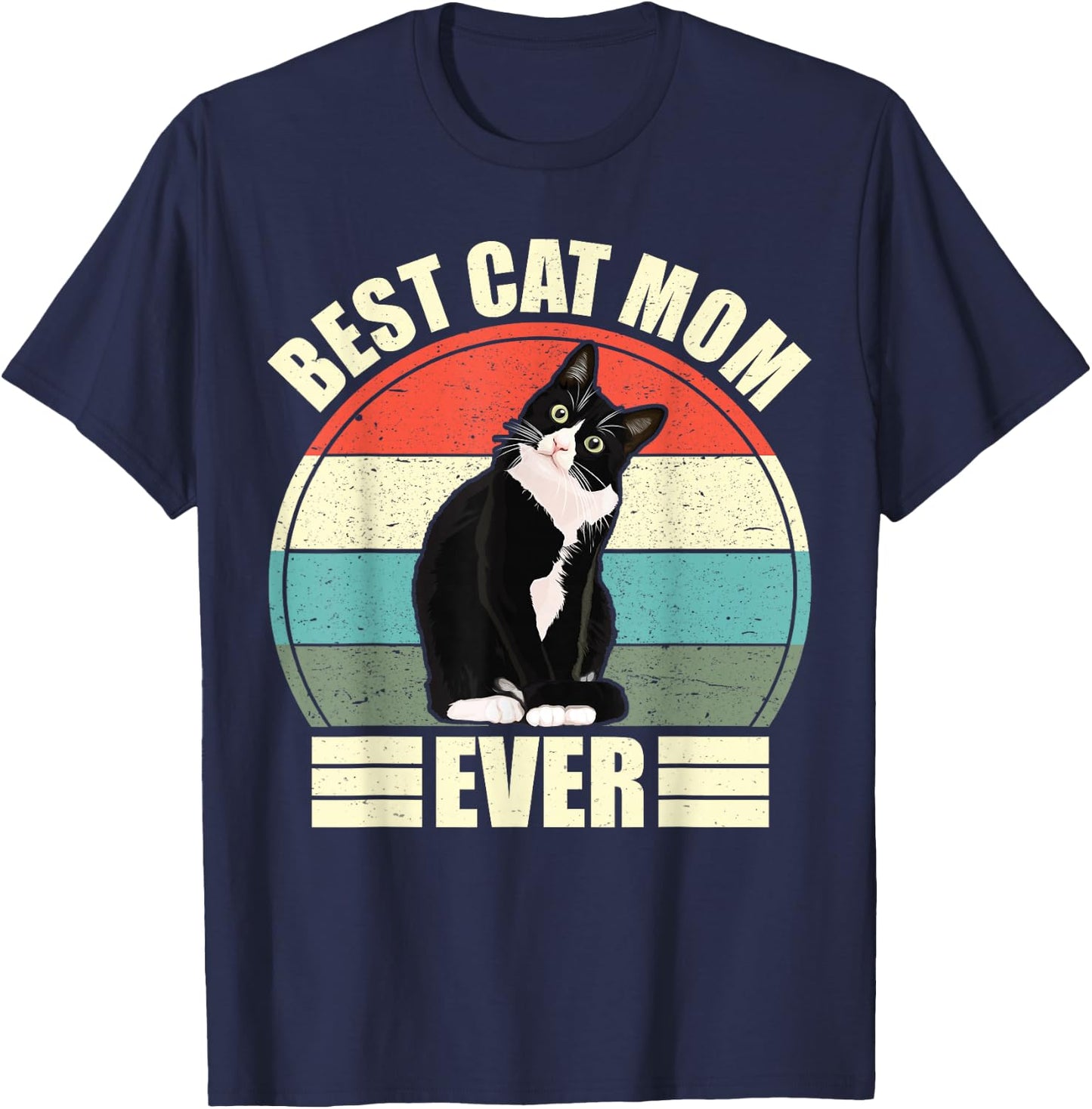Best Cat Mom Ever Shirt, Funny Mother's Day Cat Shirt T-Shirt - T-Shirt | Navy