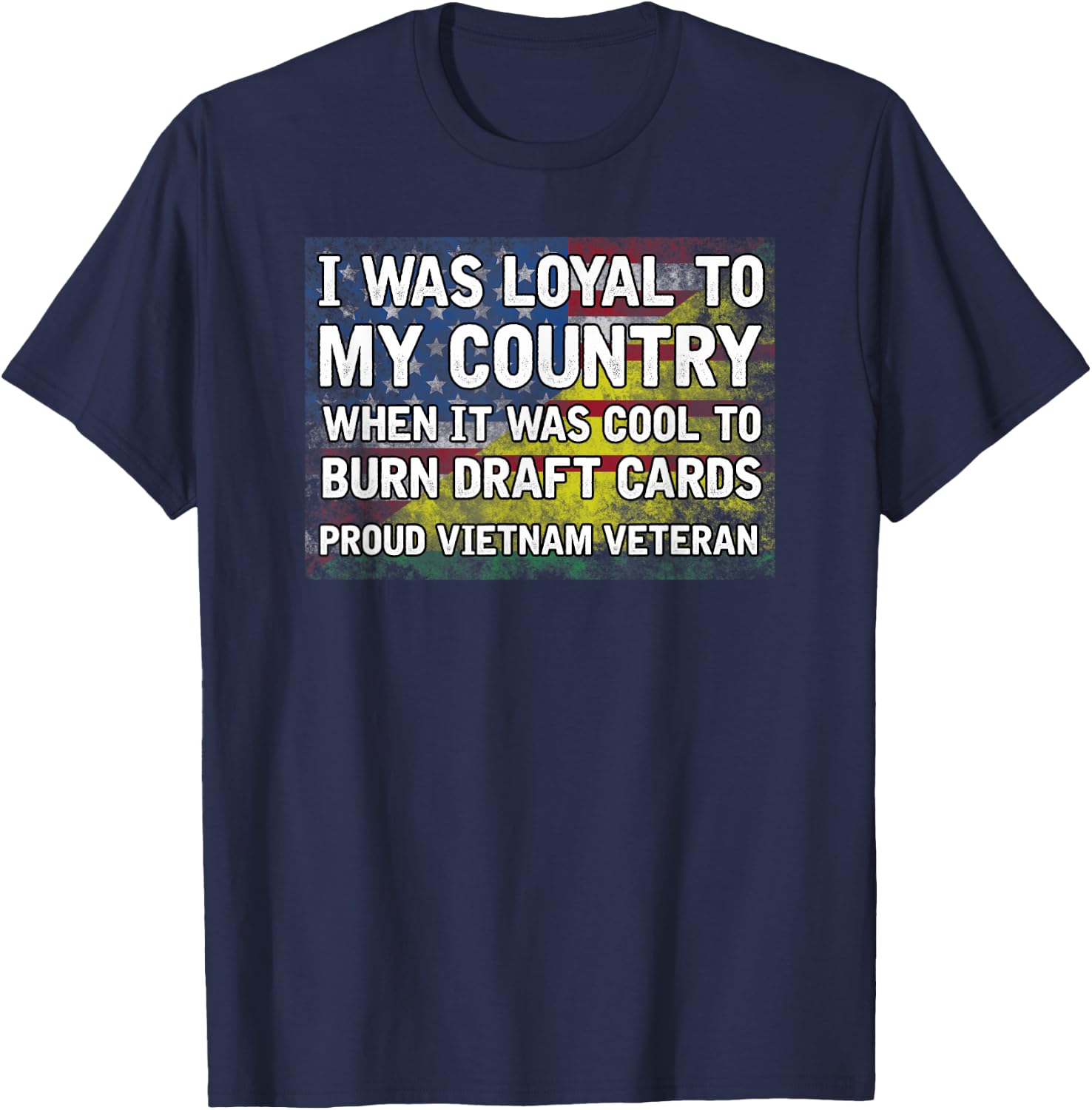 I Was Loyal to My Country T-Shirt - T-Shirt | Navy