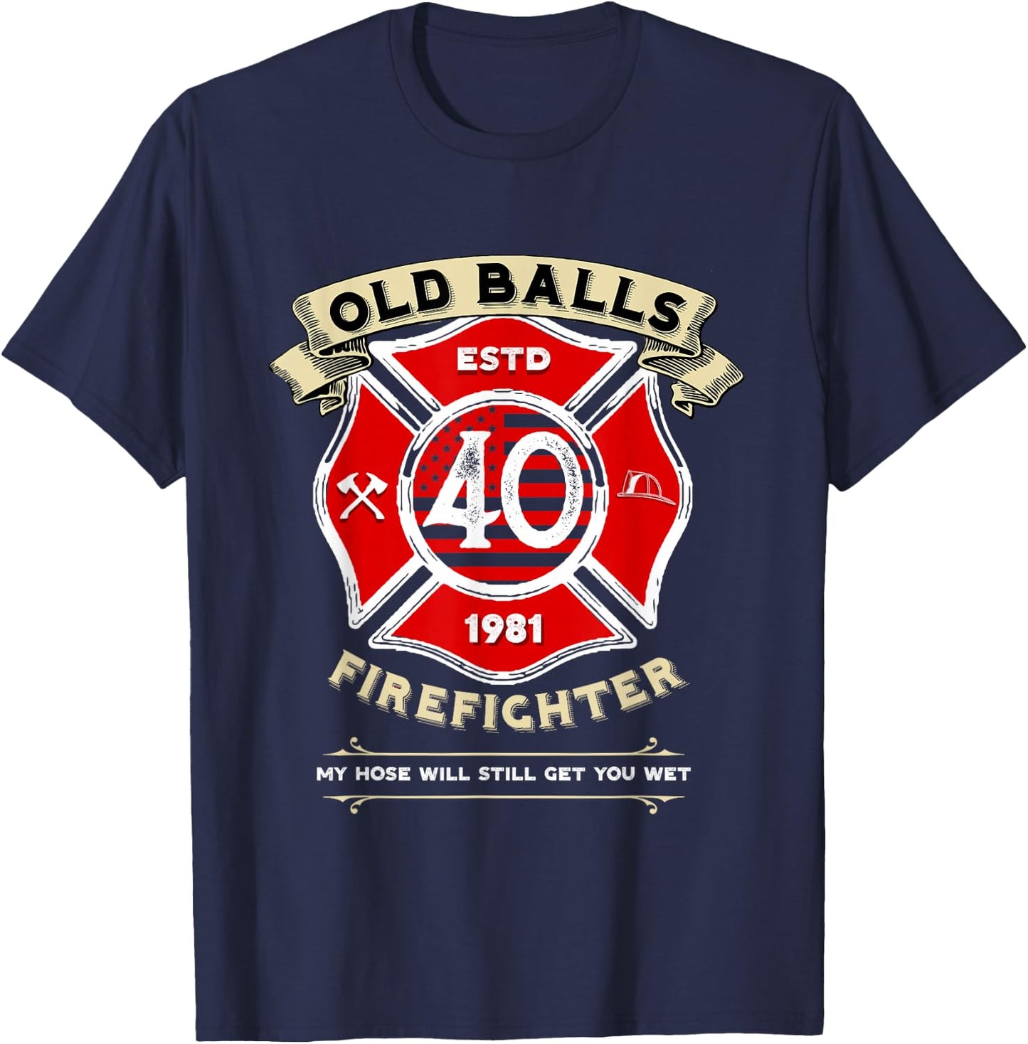 Funny Old Balls Club for Firefighter 40th Birthday T-Shirt - T-Shirt | Navy