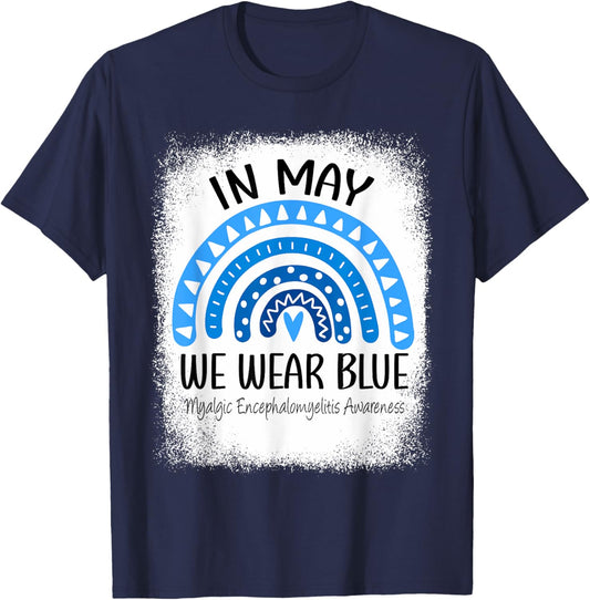 Rainbow May We Wear Blue Myalgic Encephalomyelitis Awareness T-Shirt - T-Shirt | Navy