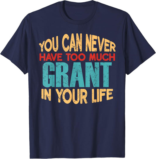 Funny Grant Personalized First Name Joke Item T-Shirt - T-Shirt | Navy