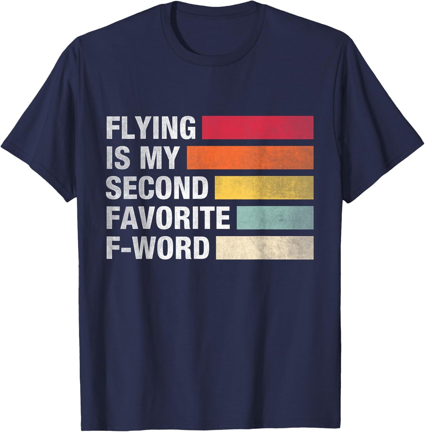 Flying Is My Second Favorite F Word Vintage Funny Pilot T-Shirt - T-Shirt | Navy