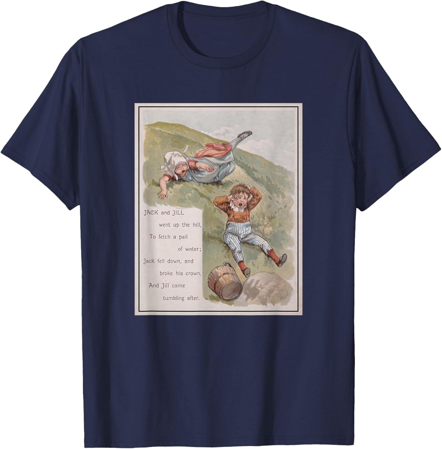 Jack and Jill Went Up The Hill T-Shirt - T-Shirt | Navy