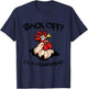 Funny Chicken Rooster Aggressive Poultry Apparel Back Off I'm A Peckerhead Angry Rooster Grey 3X-Large Classic Fit Short Sleeve T-Shirt - T-Shirt | Navy
