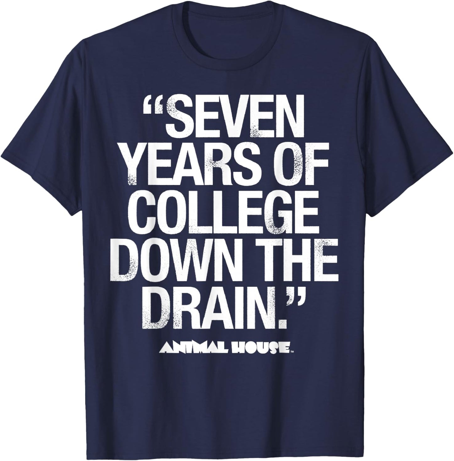 Animal House Seven Years Of College Graphic T-Shirt - T-Shirt | Navy