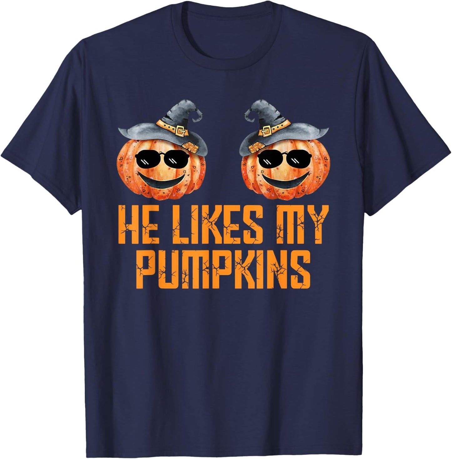 He Likes My Pumpkins She Likes My Broomstick Halloween Cool T-Shirt - T-Shirt | Navy