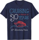 30th Anniversary Cruise T Shirt His and Hers Matching Couple T-Shirt - T-Shirt | Navy