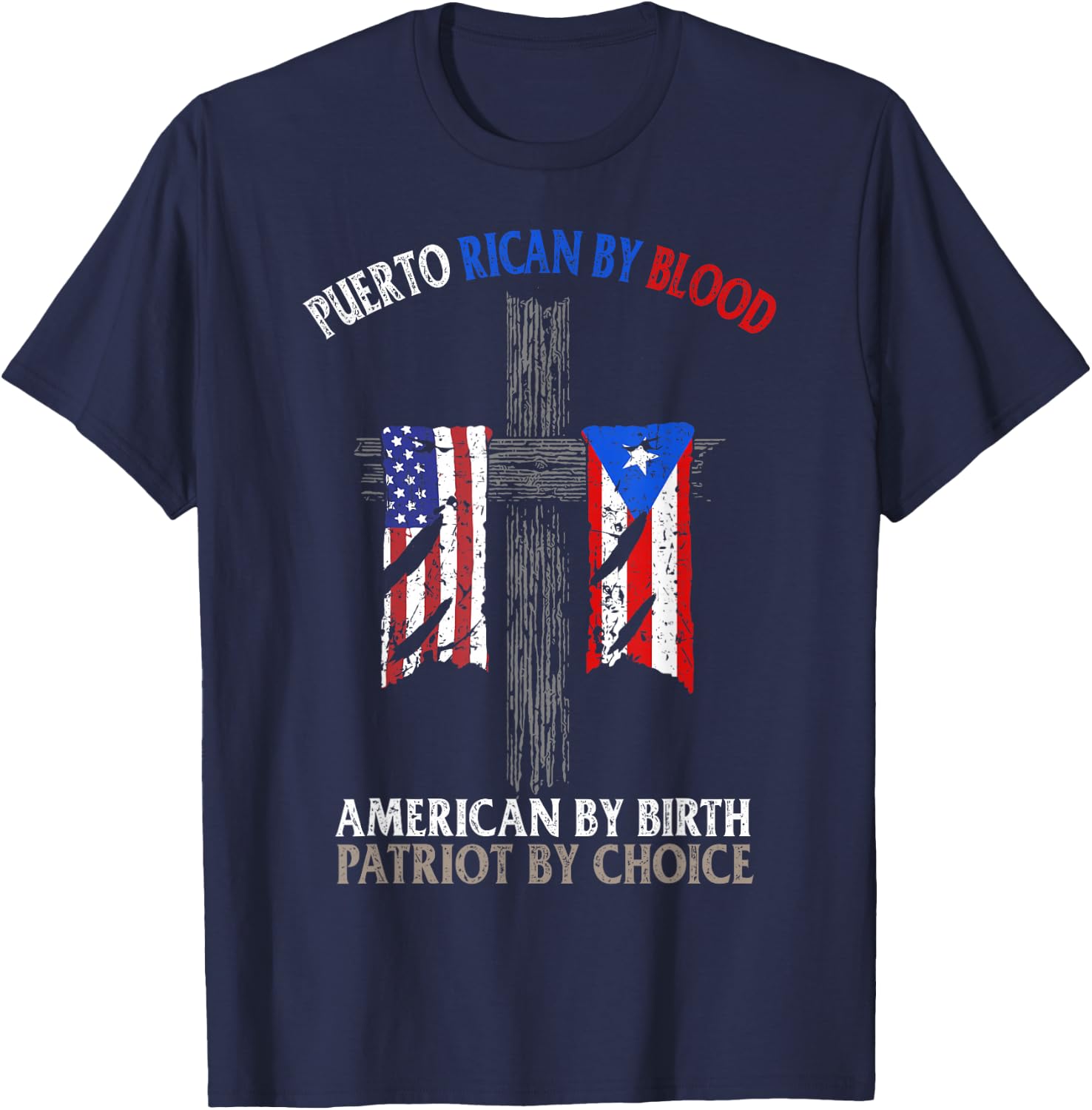 Puerto Rican By Blood American By Birth Patriot By Choice T-Shirt - T-Shirt | Navy