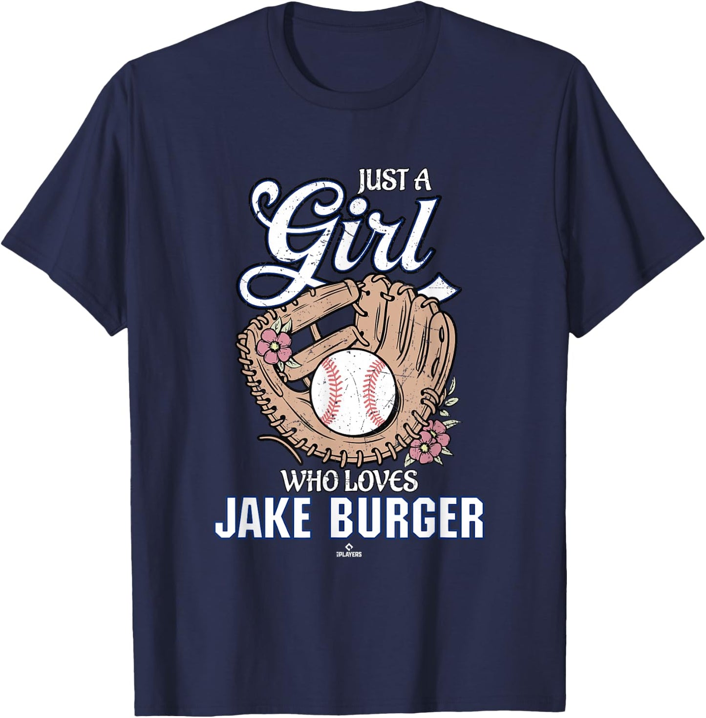 Just a Girl Who Loves Jake Burger Texas Baseball MLBPA T-Shirt - T-Shirt | Navy