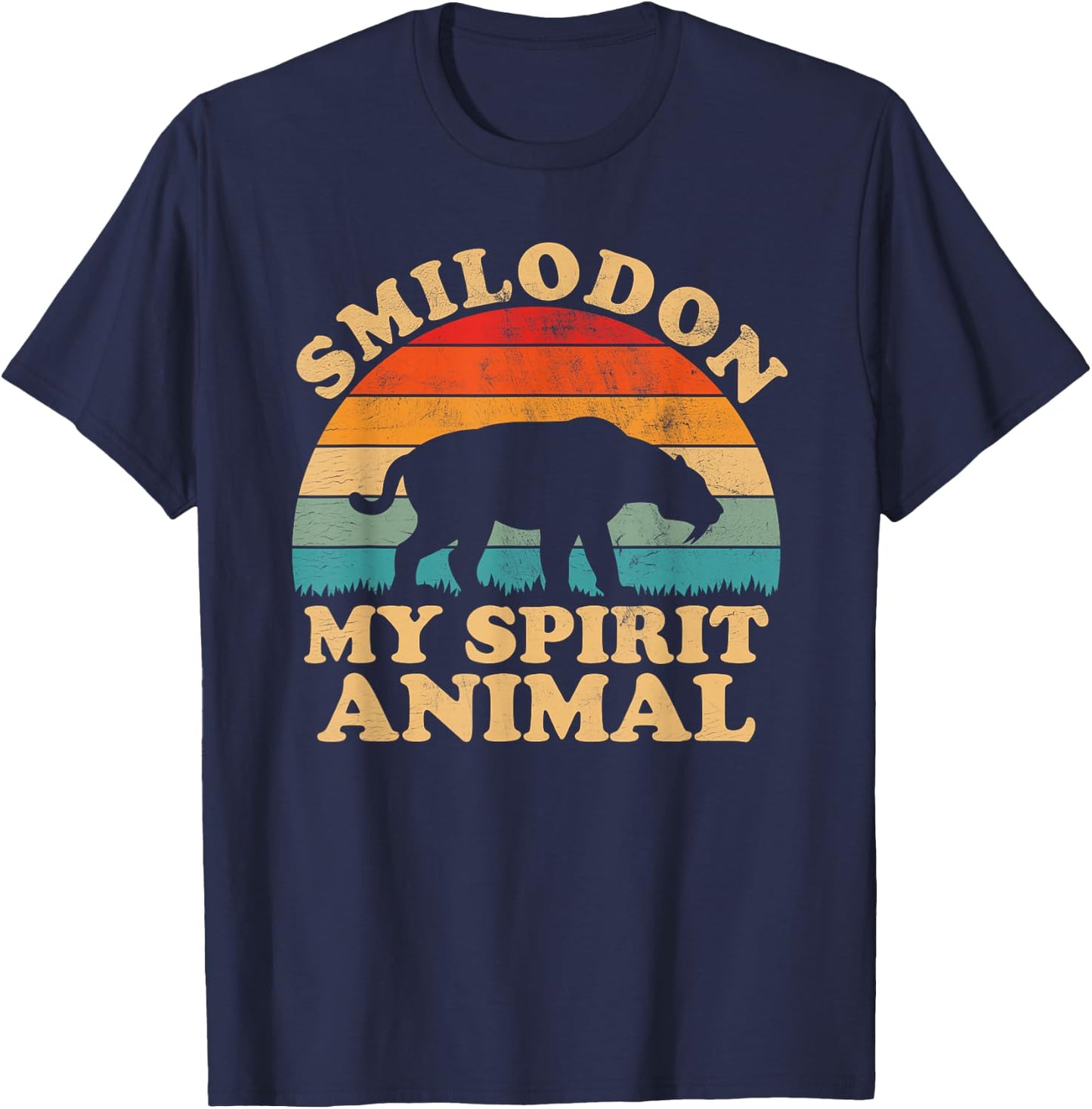 Smilodon Is My Spirit Animal Saber Tooth Tiger Paleontology T-Shirt - T-Shirt | Navy