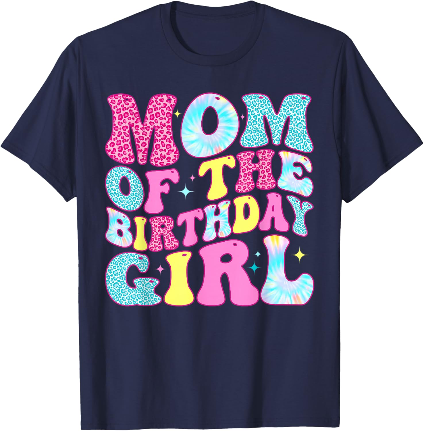 Mom of The Birthday Girl Tie Dye Birthday Family T-Shirt - T-Shirt | Navy