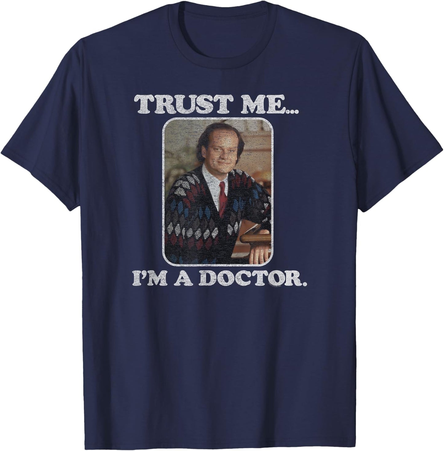 Frasier - Crane I'm a Doctor T-Shirt - T-Shirt | Navy