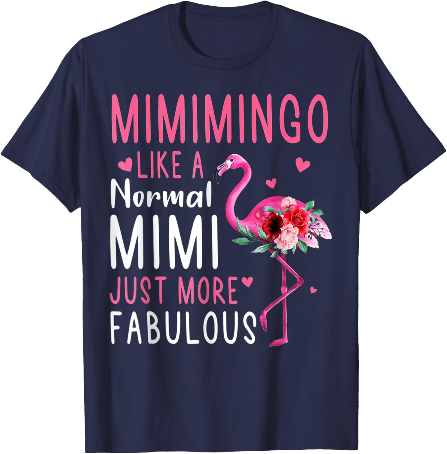 Flamingo Mimimingo Like A Normal Mimi Funny Grandma T-Shirt - T-Shirt | Navy