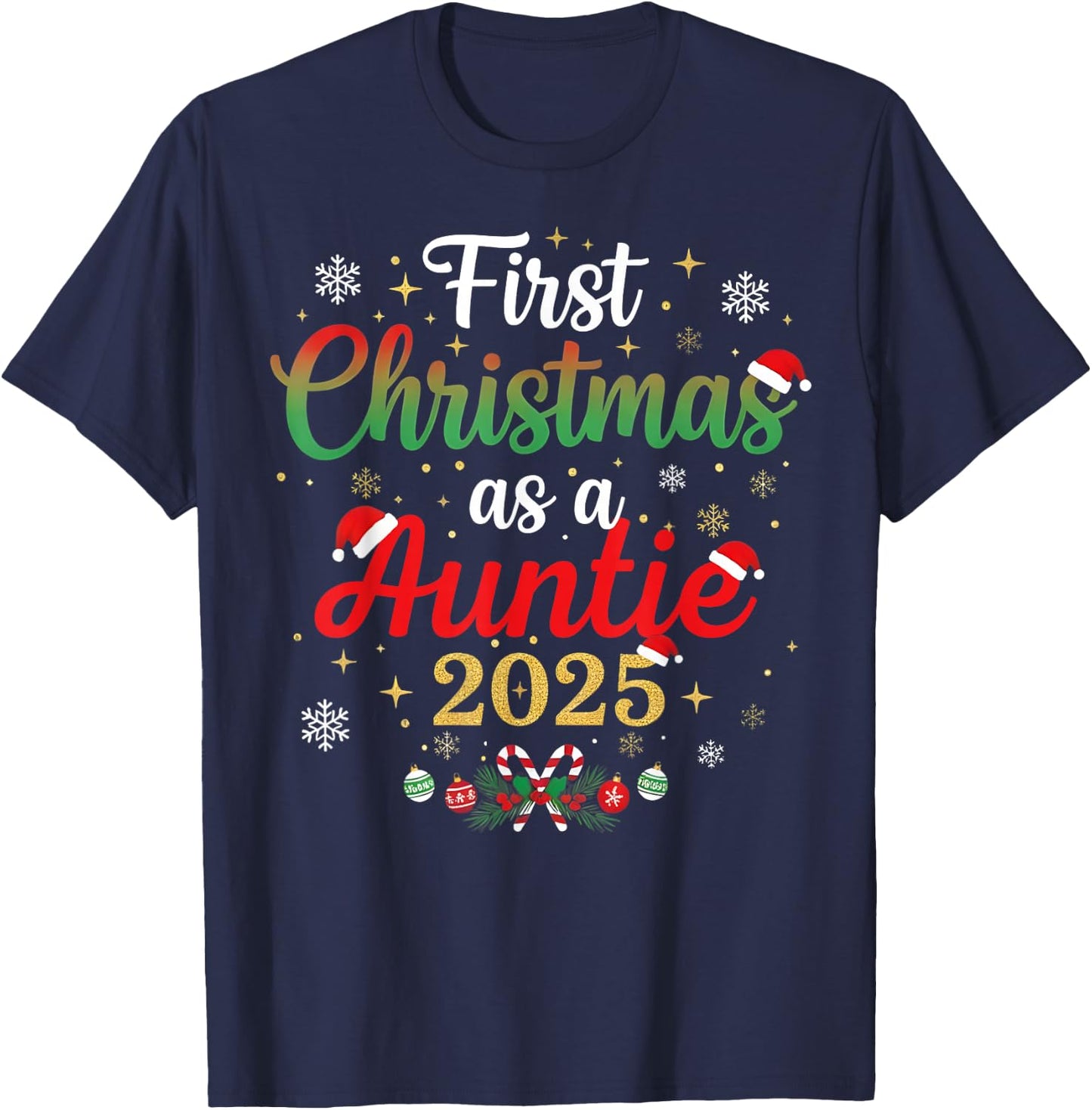 First Christmas As A Auntie 2025 New Mommy Xmas T-Shirt - T-Shirt | Navy