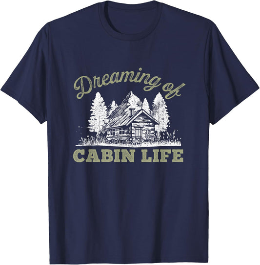 Camping & Glamping Bekleidung Dreaming of Cabin Life - Black, Small T-Shirt - T-Shirt | Navy