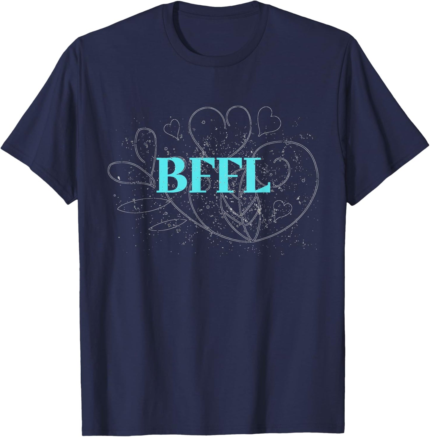 BFFL Best Girl Friends for Life Girlfriends Love Sister T-Shirt - T-Shirt | Navy