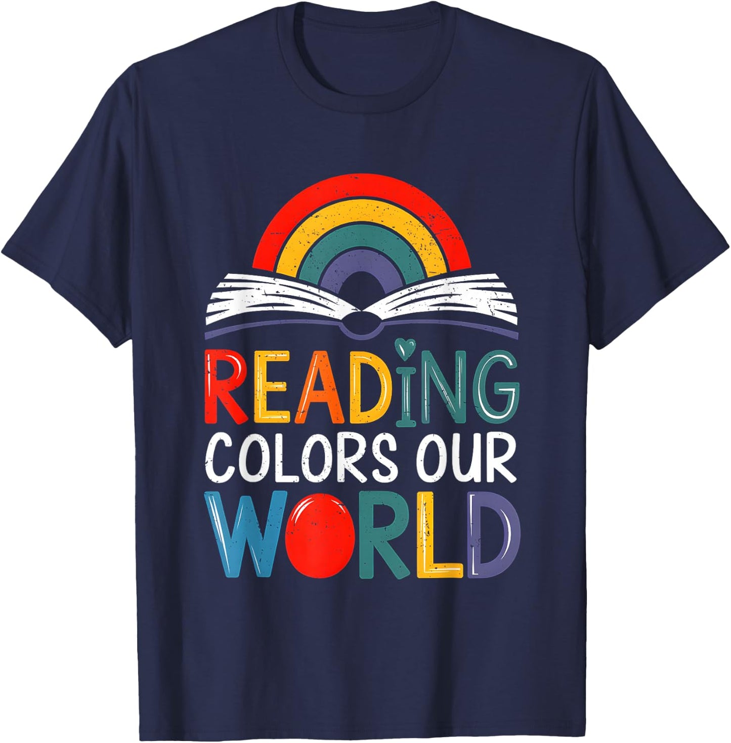 Reading Colors Our World Book Lover Teacher T-Shirt - T-Shirt | Navy