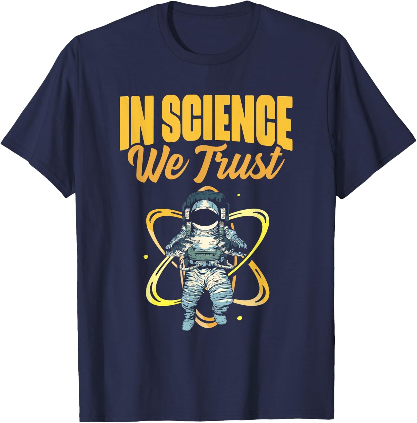 Cool In Science We Trust Atheist Astronaut Humanist T-Shirt - T-Shirt | Navy