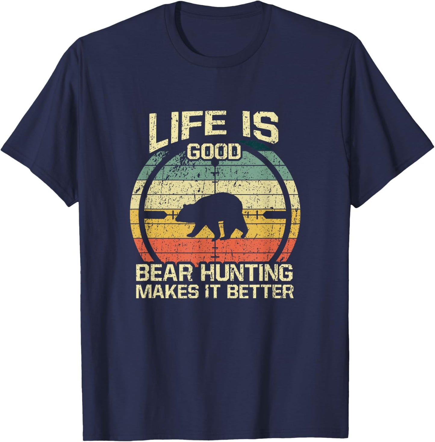 Retro Vintage Bear Hunter Bear Hunting Makes It Better T-Shirt - T-Shirt | Navy