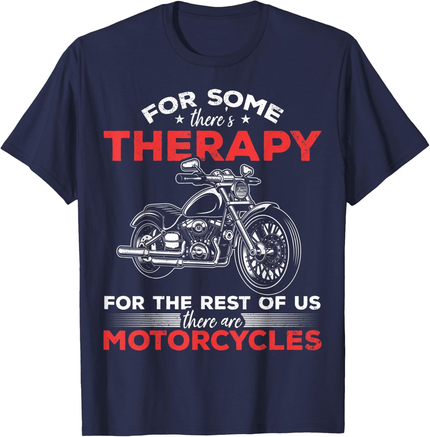 Funny Motorcycle Lovers Motorcycle Therapy Motorcycle Riders T-Shirt - T-Shirt | Navy
