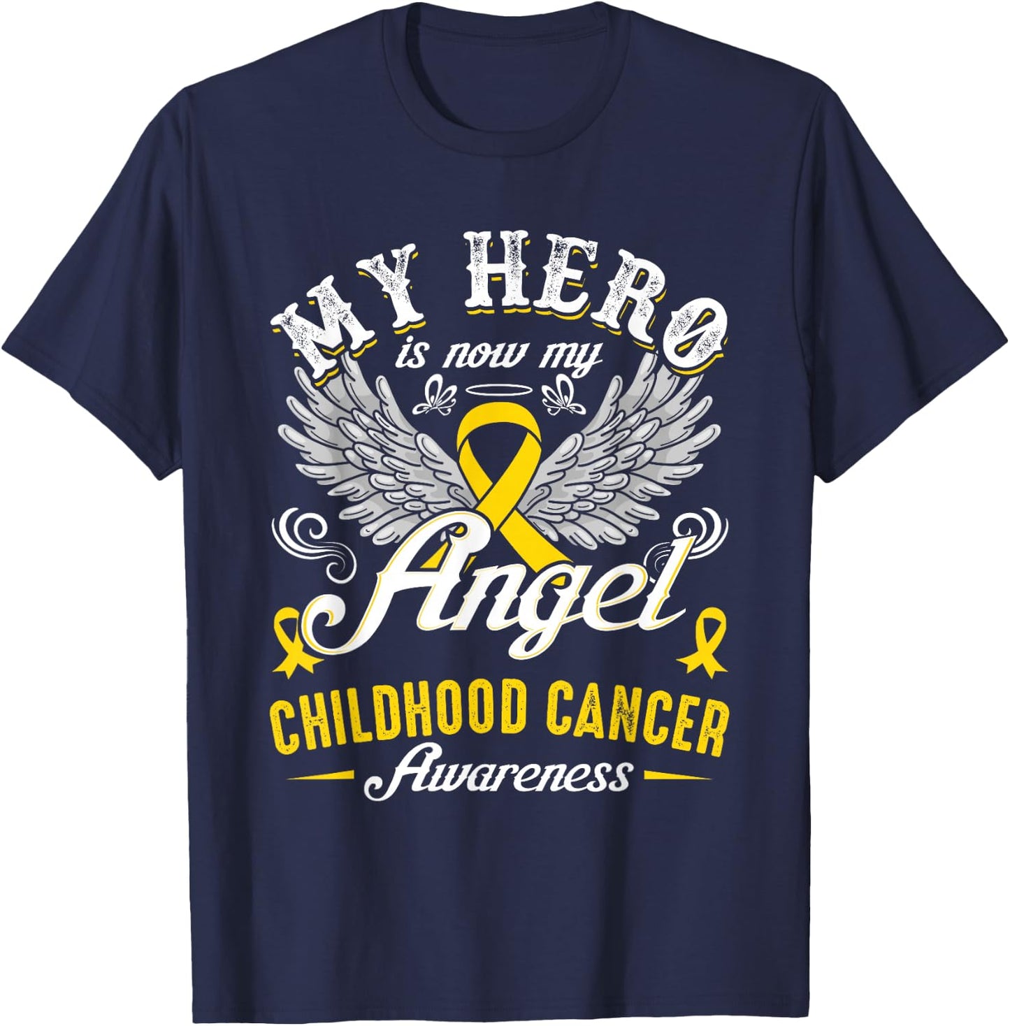 My Hero Is Now My Angel Childhood Cancer Awareness T-Shirt - T-Shirt | Navy