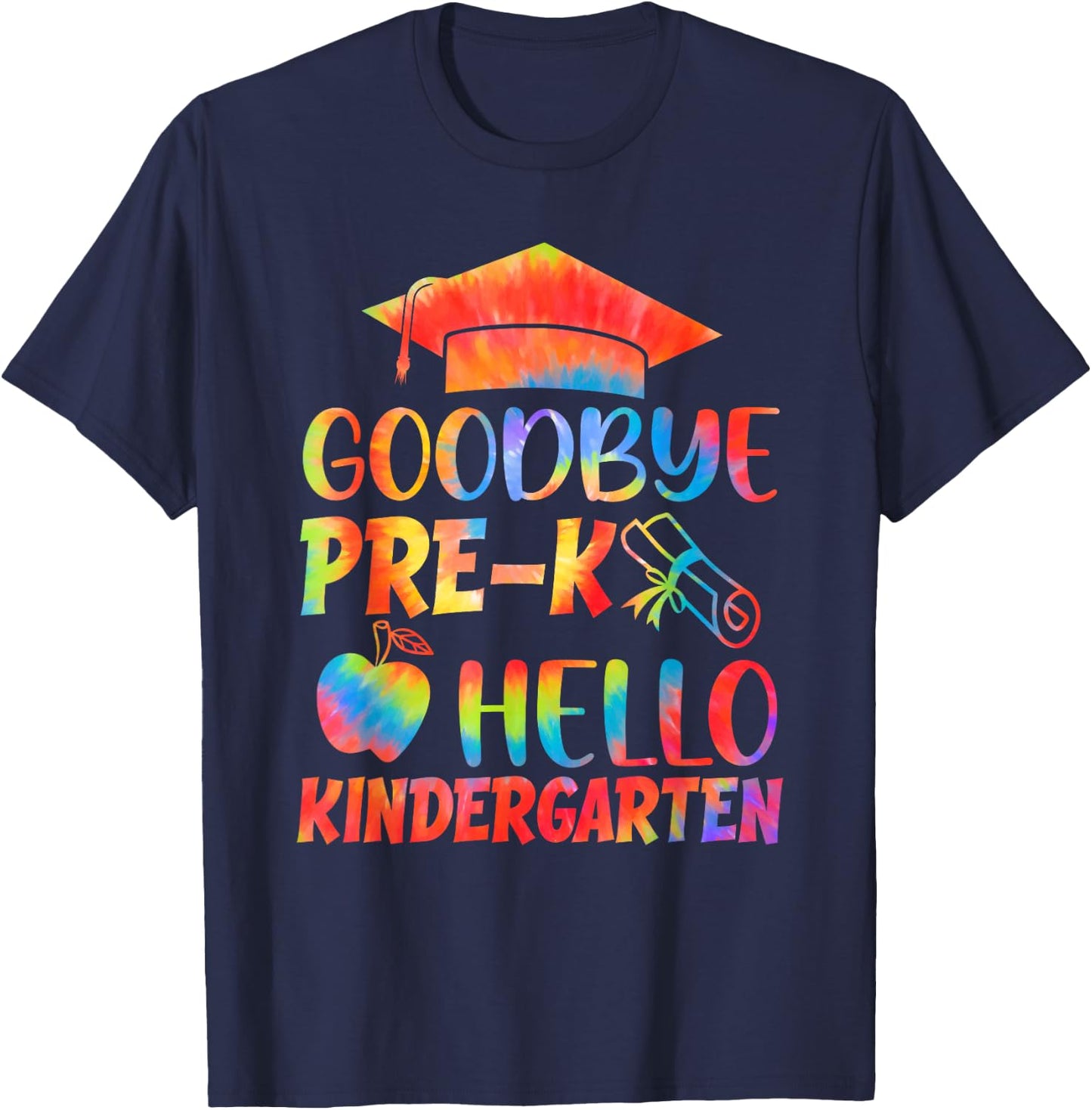 Tie Dye Goodbye Pre-K Hello Kindergarten Graduation Grad T-Shirt - T-Shirt | Navy