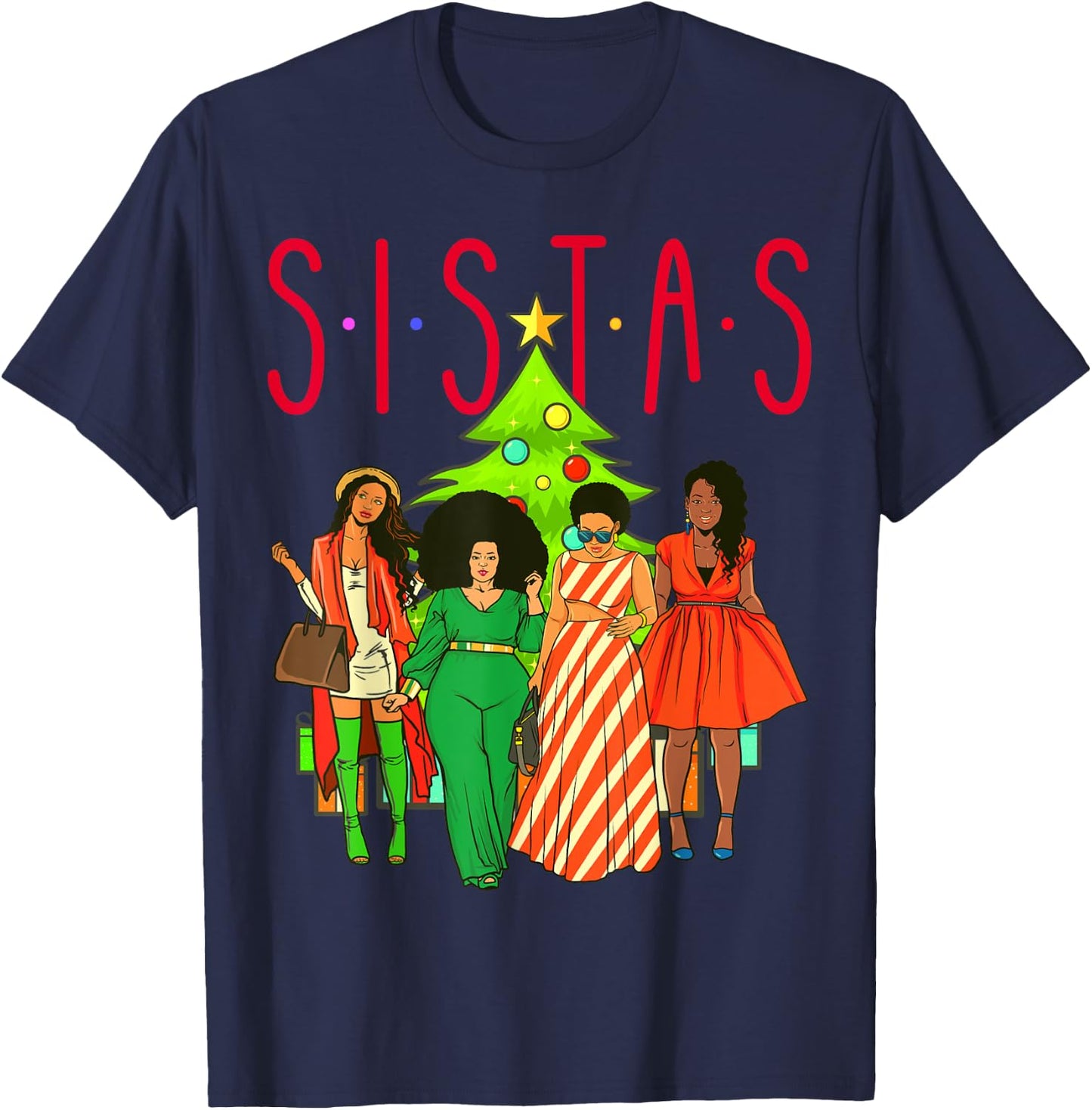 Sistas Christmas Tree Black Women Squad Sista Melanin Crew T-Shirt - T-Shirt | Navy
