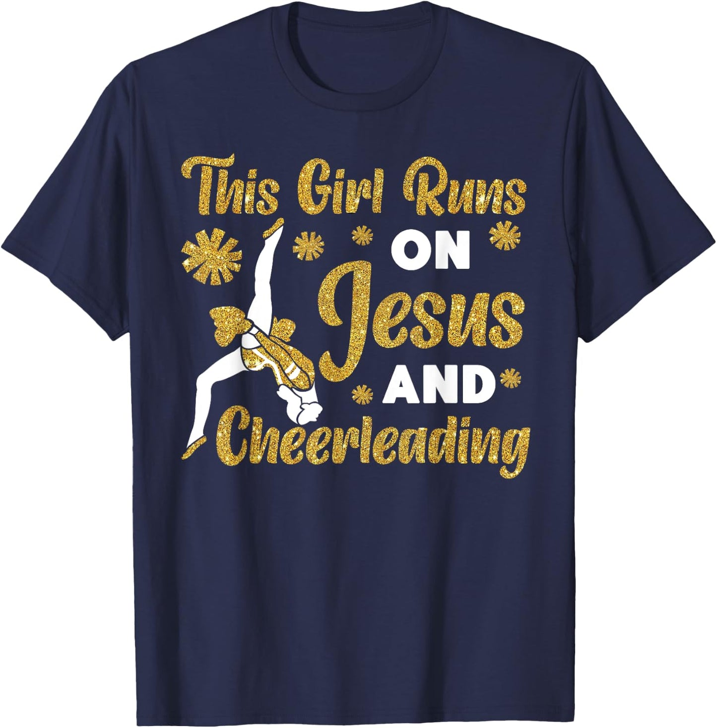 Cheer Cheerleading Jesus Faith Christian This Girl Runs On T-Shirt - T-Shirt | Navy
