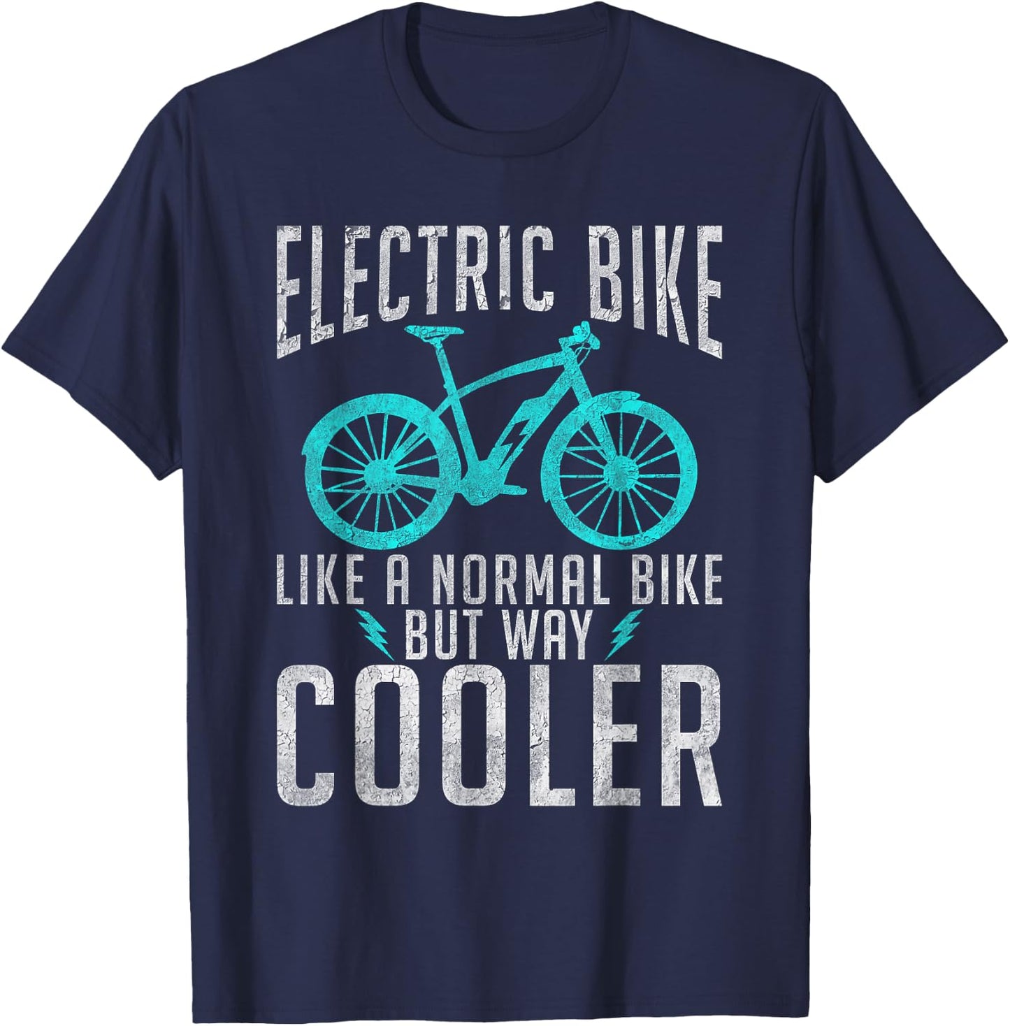 Electric Bike like a normal Bike but way cooler E Bicycle T-Shirt - T-Shirt | Navy