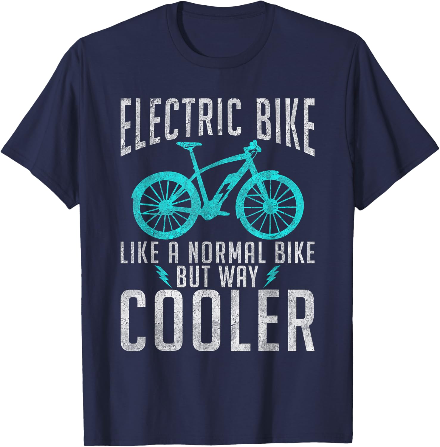Electric Bike like a normal Bike but way cooler E Bicycle T-Shirt - T-Shirt | Navy