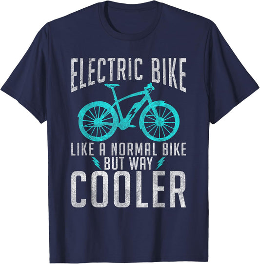 Electric Bike like a normal Bike but way cooler E Bicycle T-Shirt - T-Shirt | Navy