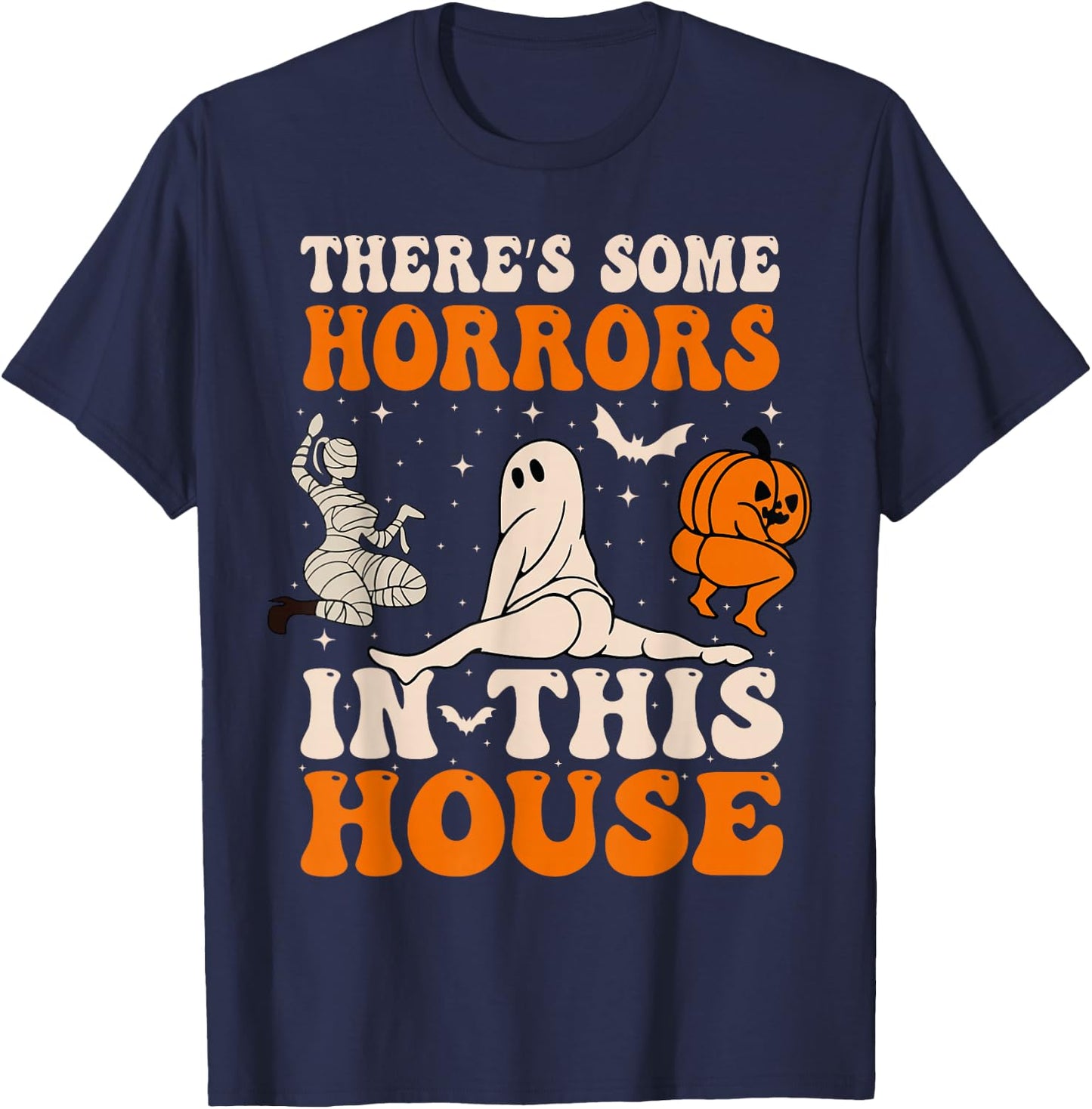 There's Some Horrors In This House Funny Humor Halloween T-Shirt - T-Shirt | Navy