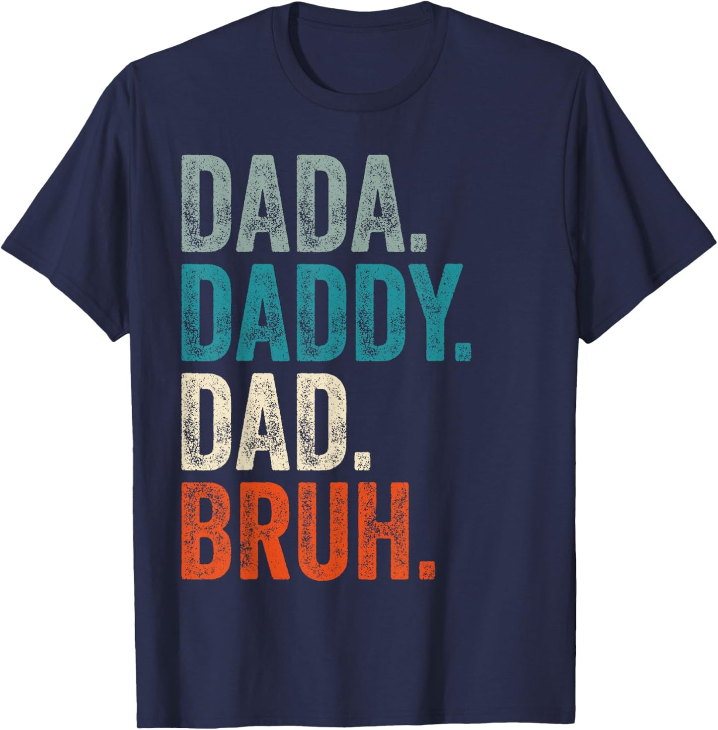 Dada Daddy Dad Bruh Retro Vintage Funny Fathers Men T-Shirt - T-Shirt | Navy
