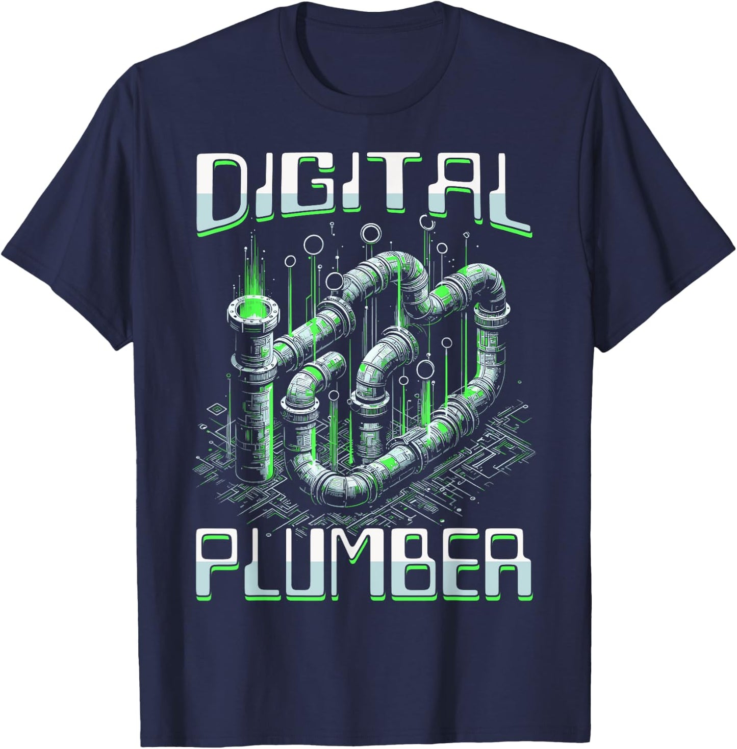 Digital Plumber Problem Solver Programmer Software Engineers T-Shirt - T-Shirt | Navy