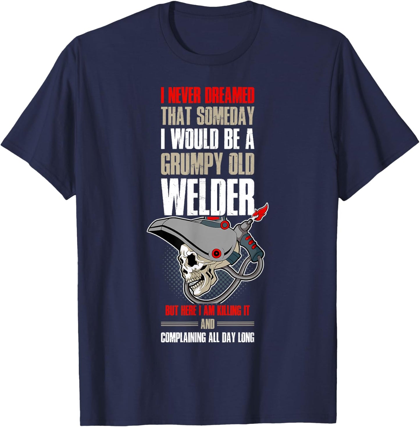 Grumpy Old Welder T-Shirt - T-Shirt | Navy