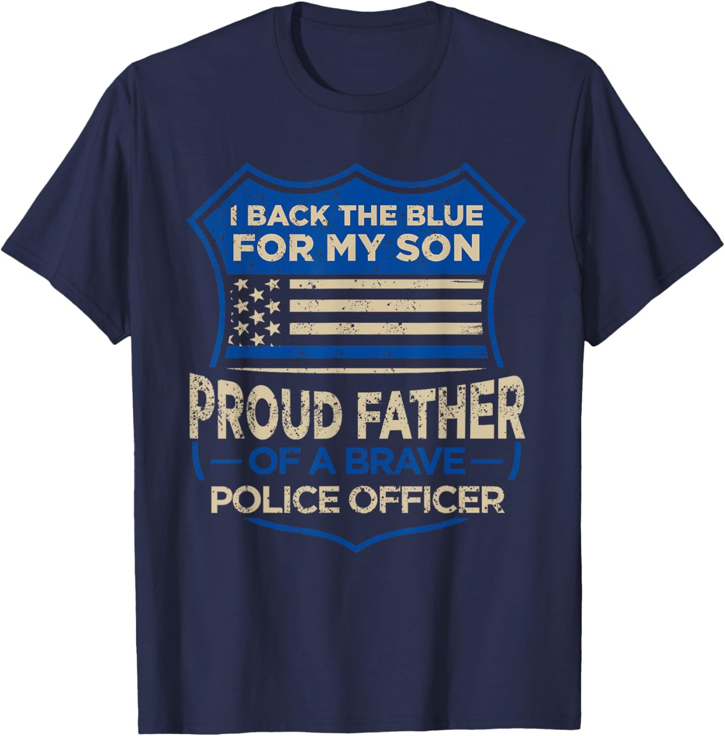 Police Officer I Back The Blue For My Son Proud Father T-Shirt - T-Shirt | Navy