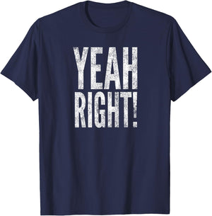 Yeah Right! T-Shirt - T-Shirt | Navy