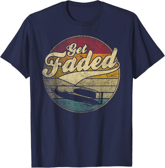 Get Faded Funny Barber Hair Cut Hairdresser Vintage Retro T-Shirt - T-Shirt | Navy