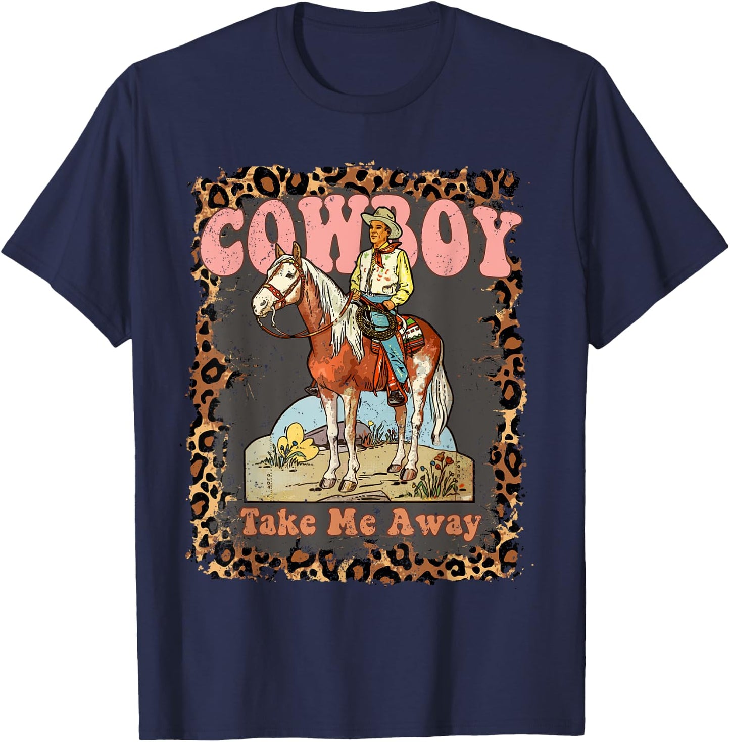 Cowboy Take Me Away T-Shirt - T-Shirt | Navy
